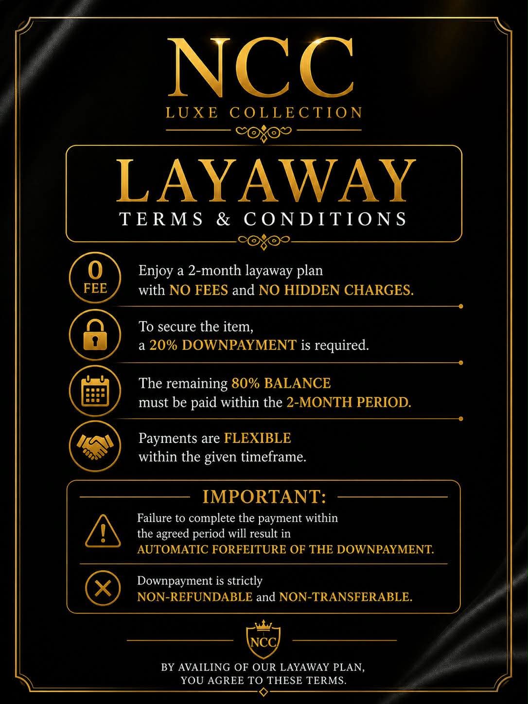 NCC Luxe Collection — Layaway Terms and Conditions
